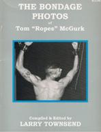 The Bondage Photos of Tom Ropes McGurk issue back issue for sale